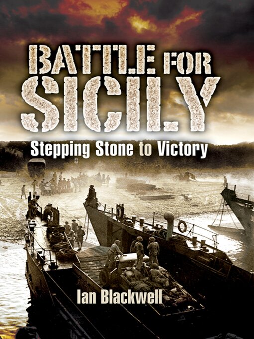 Title details for Battle for Sicily by Ian Blackwell - Available